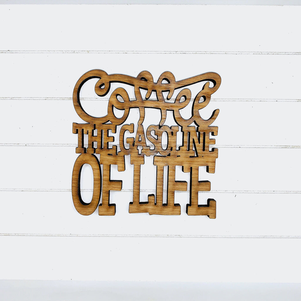 Coffee The Gasoline of Life - Funny Home Bar Oak Gift