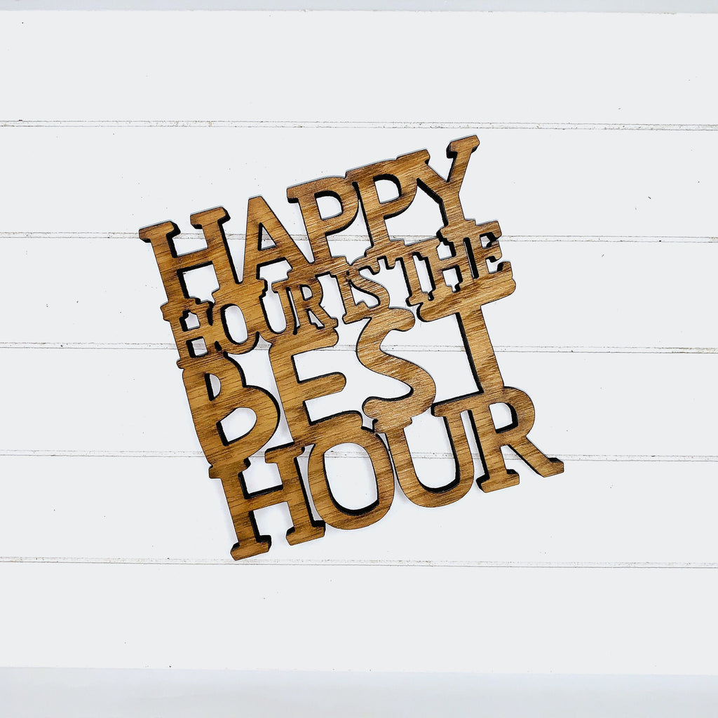 Happy Hour is the Best Hour - Funny Home Bar Oak Gift