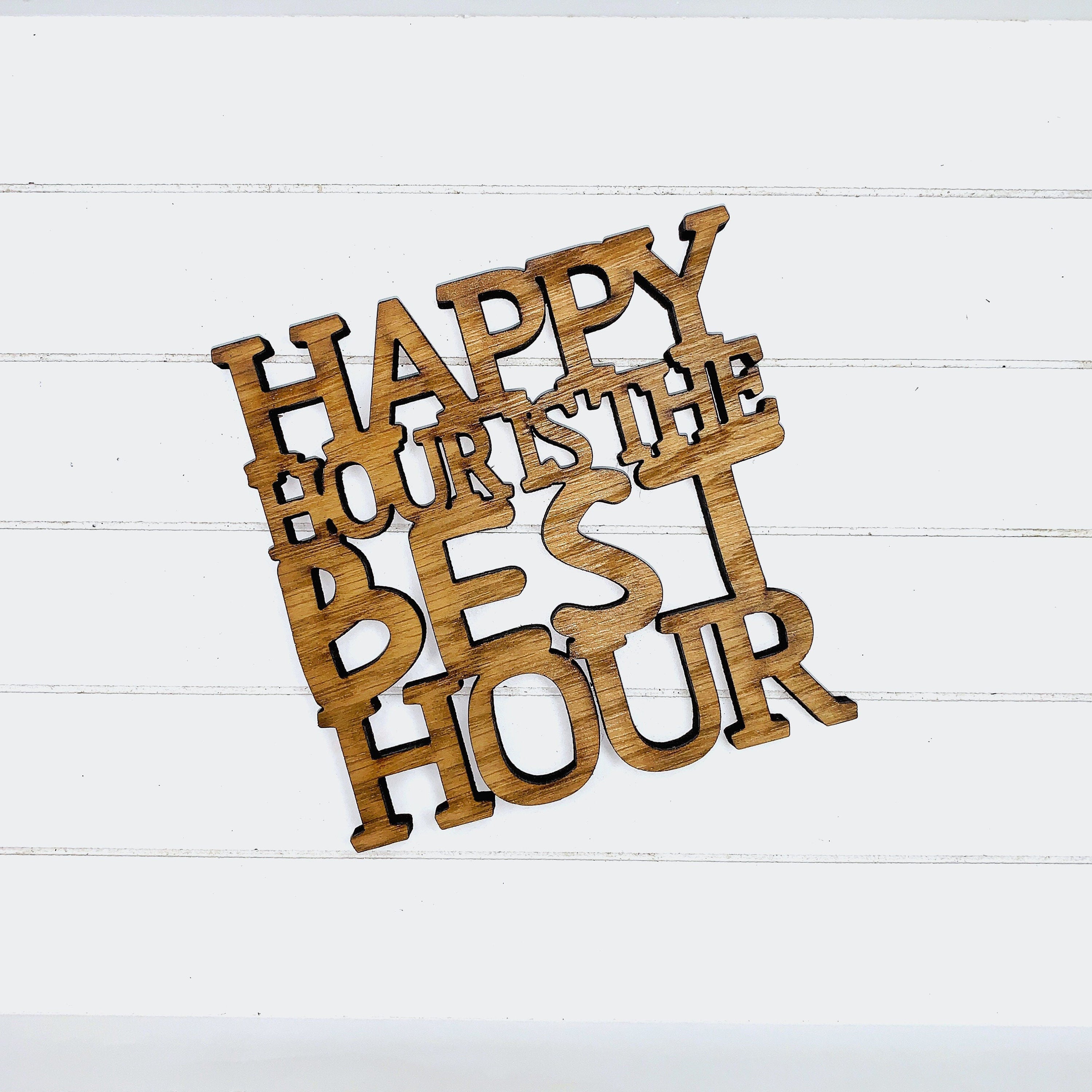 Happy Hour is the Best Hour - Funny Home Bar Oak Gift